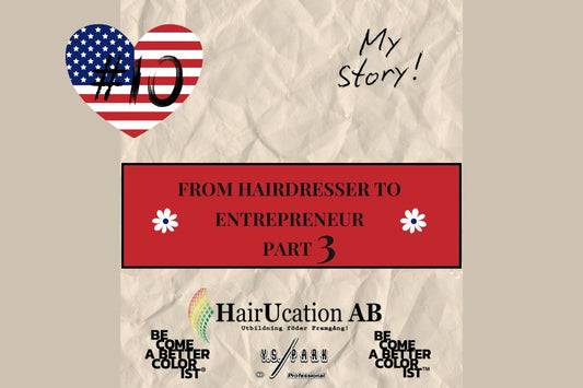 #10 From Hairdresser to Entrepreneur – Part 3
