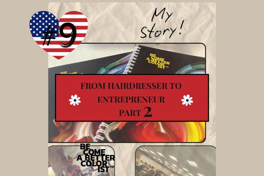 #9 From Hairdresser to Entrepreneur – Part 2