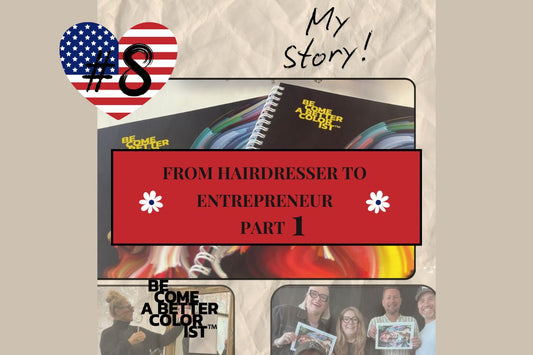 #8 From Hairdresser to Entrepreneur – Part 1